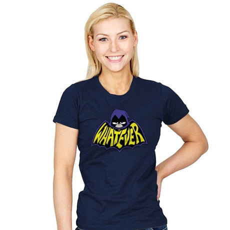 Whatever - Womens T-Shirts RIPT Apparel