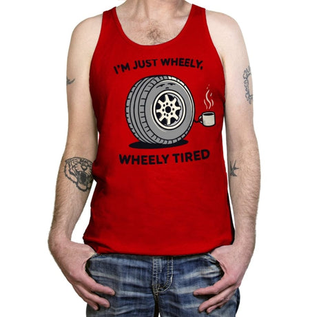 Wheely, Wheely Tired - Tanktop Tanktop RIPT Apparel X-Small / Red