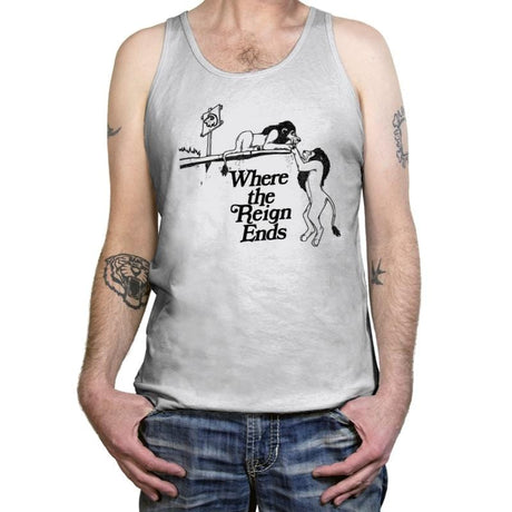 Where the Reign Ends! - Tanktop Tanktop RIPT Apparel