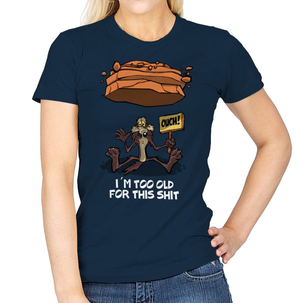 Wile is too Old - Womens T-Shirts RIPT Apparel Small / Navy