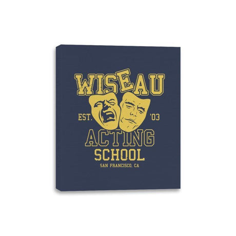 Wiseau Acting School - Canvas Wraps Canvas Wraps RIPT Apparel 8x10 / Navy