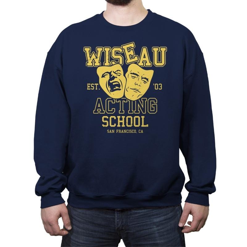 Wiseau Acting School - Crew Neck Sweatshirt Crew Neck Sweatshirt RIPT Apparel Small / Navy