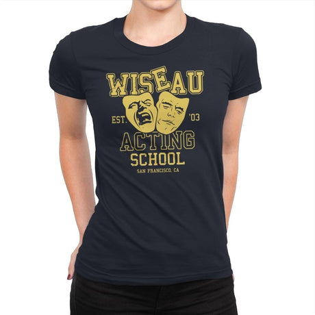 Wiseau Acting School - Womens Premium T-Shirts RIPT Apparel Small / Midnight Navy