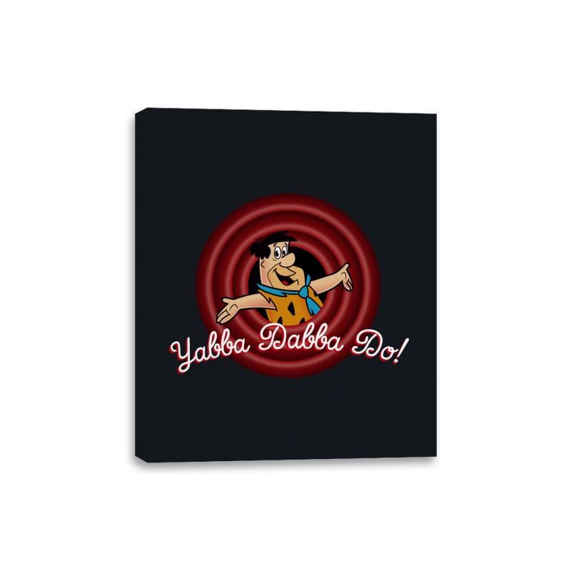 Yabba Dabba Doo, Folks! - Canvas Wraps Canvas Wraps RIPT Apparel 8x10 / Black