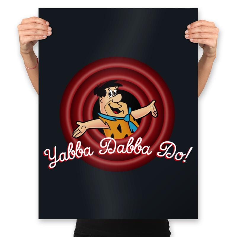 Yabba Dabba Doo, Folks! - Prints Posters RIPT Apparel 18x24 / Black