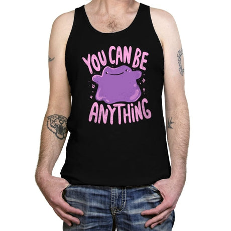 You Can Be Anything - Tanktop Tanktop RIPT Apparel X-Small / Black