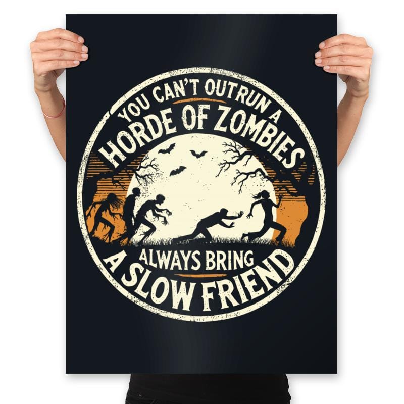 You Can't Outrun a Horde of Zombies - Prints Posters RIPT Apparel 18x24 / Black