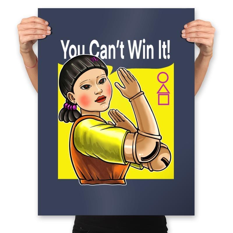 You can't win it! - Prints Posters RIPT Apparel 18x24 / Navy