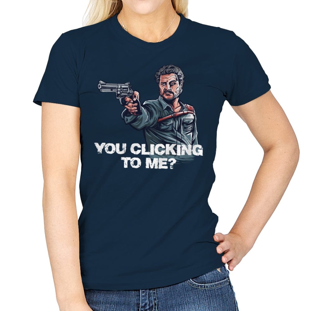 You Clicking to Me - Womens T-Shirts RIPT Apparel Small / Navy