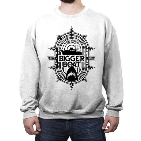 You're Gonna Need A Bigger Boat - Crew Neck Sweatshirt Crew Neck Sweatshirt RIPT Apparel Small / White