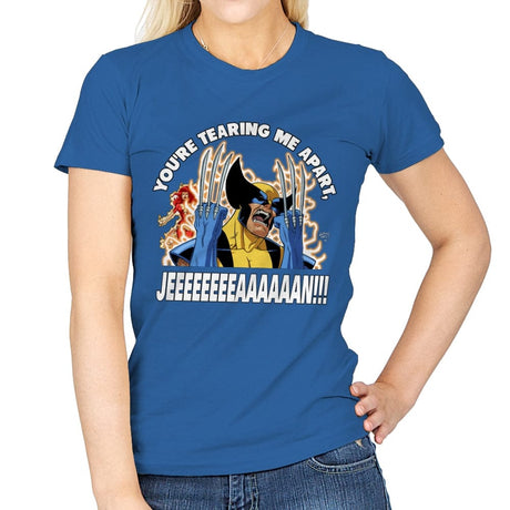 You're Tearing Me Apart Jean - Womens T-Shirts RIPT Apparel Small / Royal