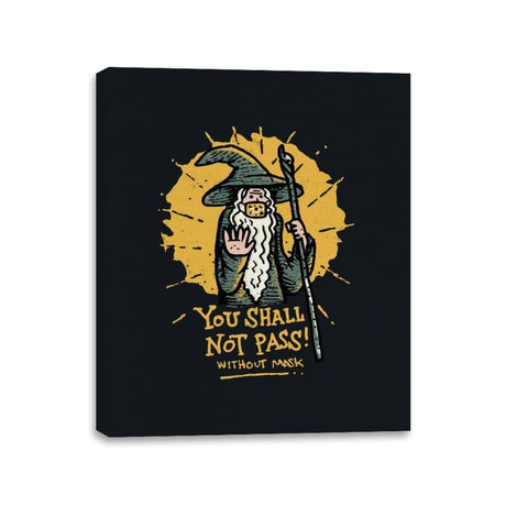 You Shall Not Pass Without Mask - Canvas Wraps Canvas Wraps RIPT Apparel 11x14 / Black