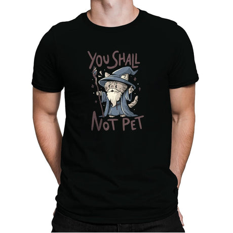 You Shall Not Pet - Mens Premium T-Shirts RIPT Apparel Small / Black