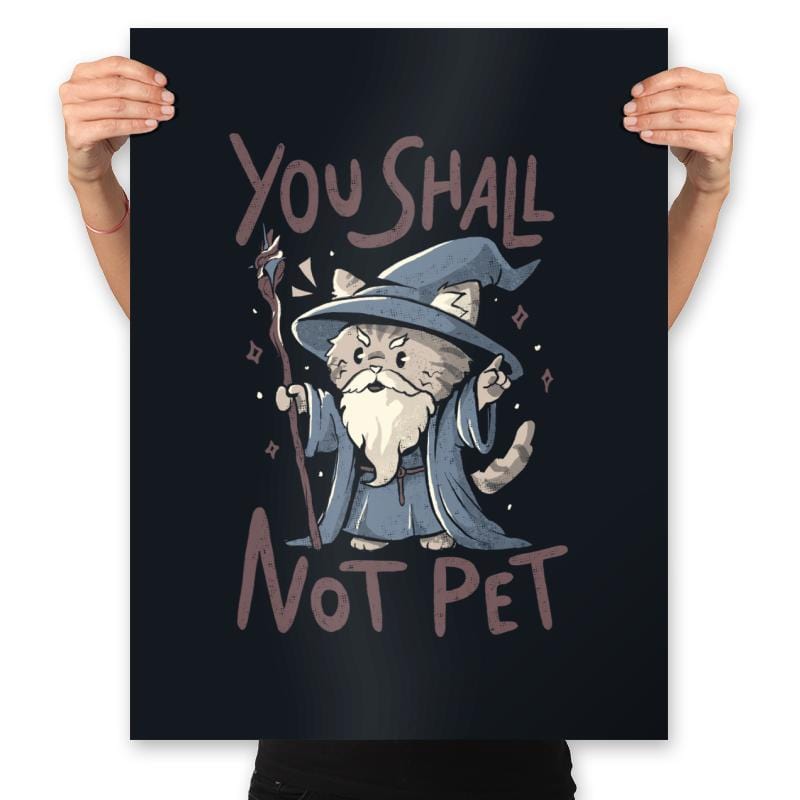 You Shall Not Pet - Prints Posters RIPT Apparel 18x24 / Black