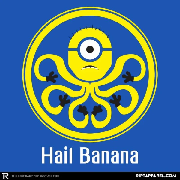 HAIL BANANA - Despicable Tees