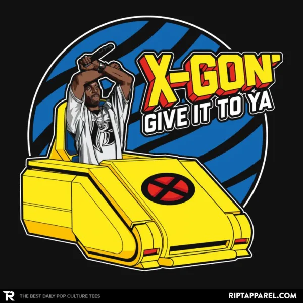 X-Gon Give it to ya!