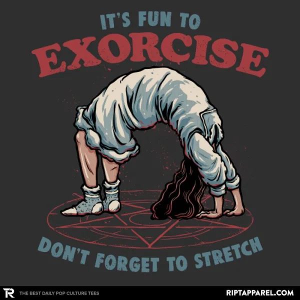 It’s fun to exorcise
