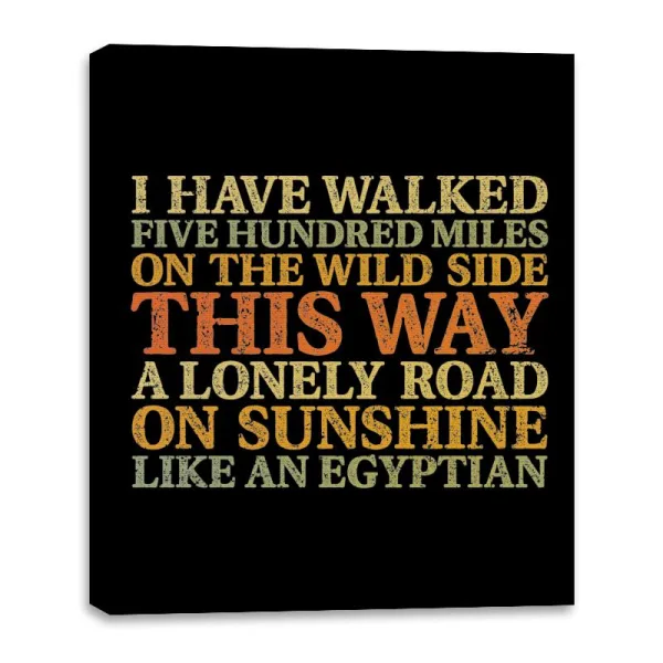 I Have Walked