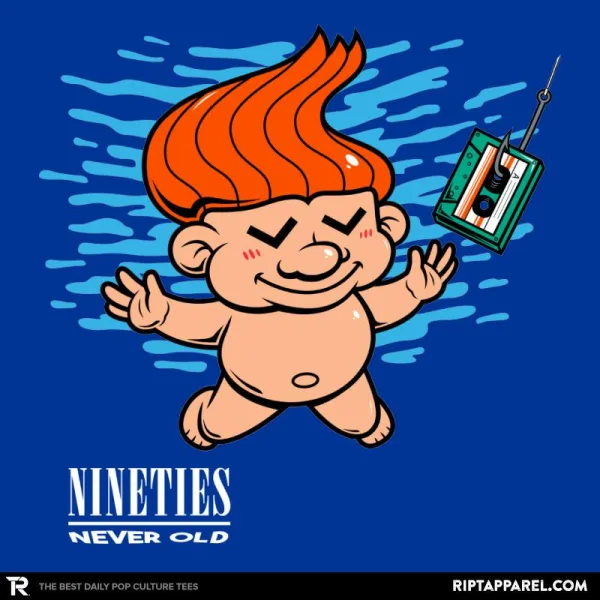 Nineties: Never Old