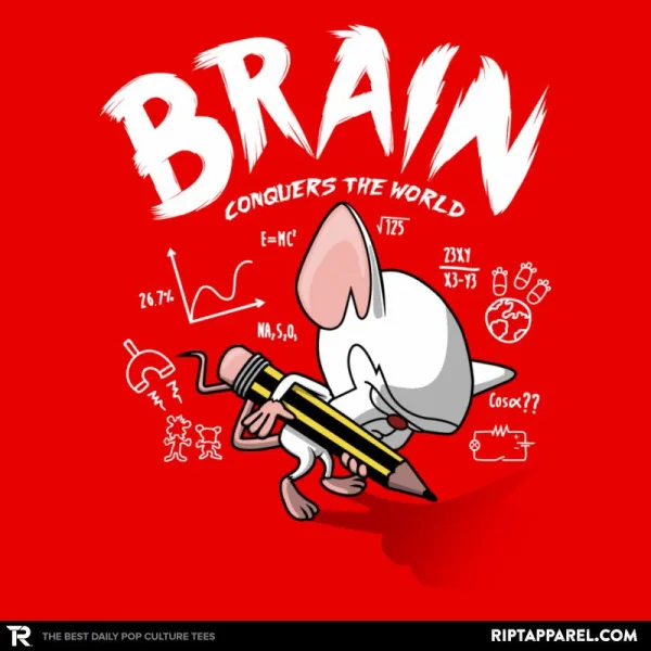 Brain Conquers The World! - Raffitees