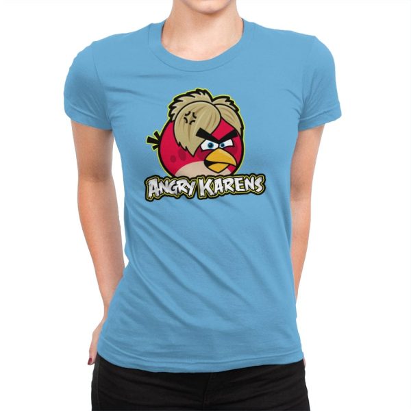 Angry Karens - Womens Premium T-Shirts RIPT Apparel Small / Turquoise