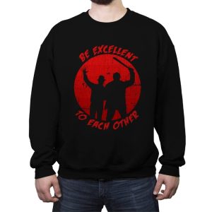 Be Excellent to each other Horror Edition - Crew Neck Sweatshirt Crew Neck Sweatshirt RIPT Apparel Small / Black