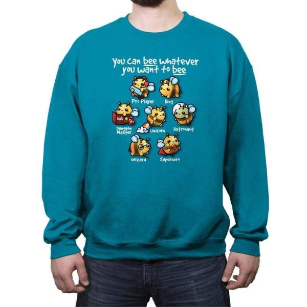 Bee Whatever You Want - Crew Neck Sweatshirt Crew Neck Sweatshirt RIPT Apparel Small / Antique Sapphire
