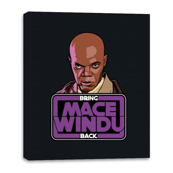 Bring Mace Windu Back - Canvas Wraps Canvas Wraps RIPT Apparel 16x20 / Black
