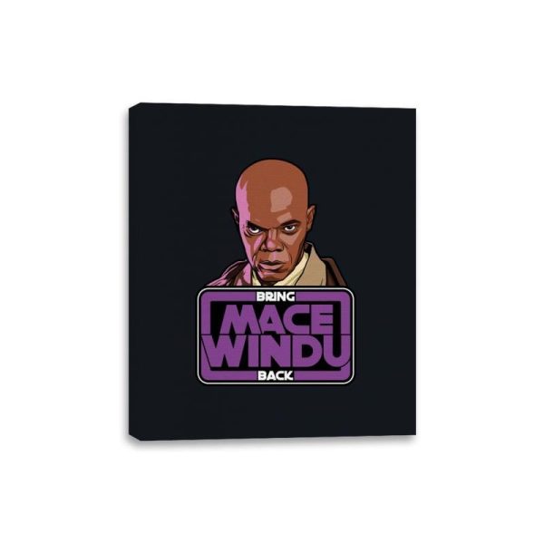 Bring Mace Windu Back - Canvas Wraps Canvas Wraps RIPT Apparel 8x10 / Black