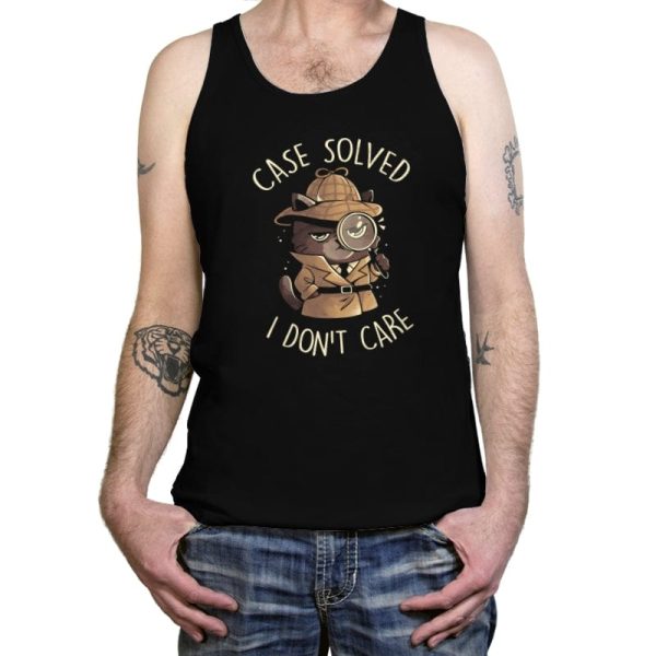 Case Solved I Don't Care - Tanktop Tanktop RIPT Apparel X-Small / Black