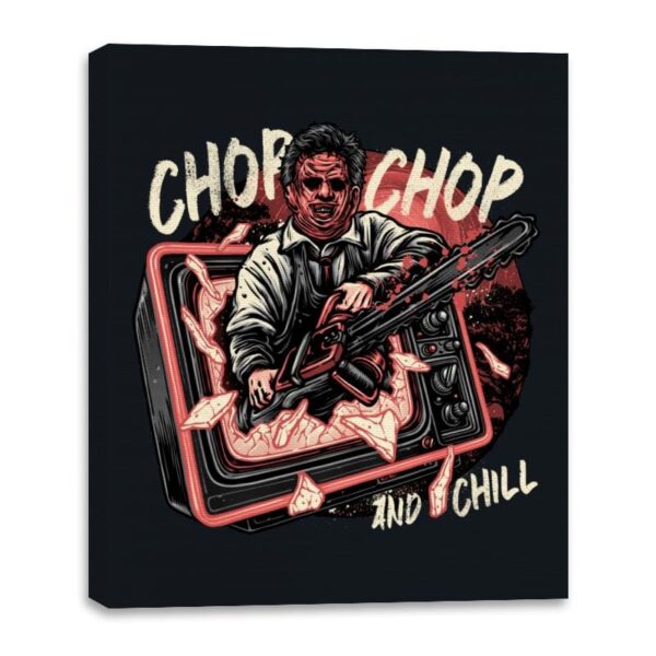 Chop Chop and Chill - Canvas Wraps Canvas Wraps RIPT Apparel 16x20 / Black