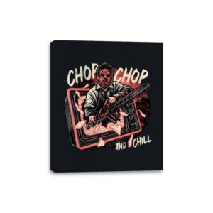 Chop Chop and Chill - Canvas Wraps Canvas Wraps RIPT Apparel 8x10 / Black
