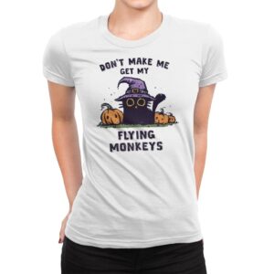 Don't Make Me Get My Flying Monkeys - Womens Premium T-Shirts RIPT Apparel Small / White