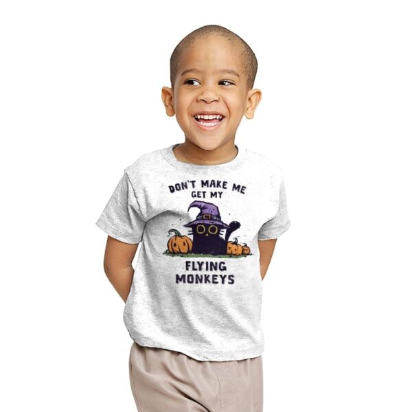 Don't Make Me Get My Flying Monkeys - Youth T-Shirts RIPT Apparel X-small / White