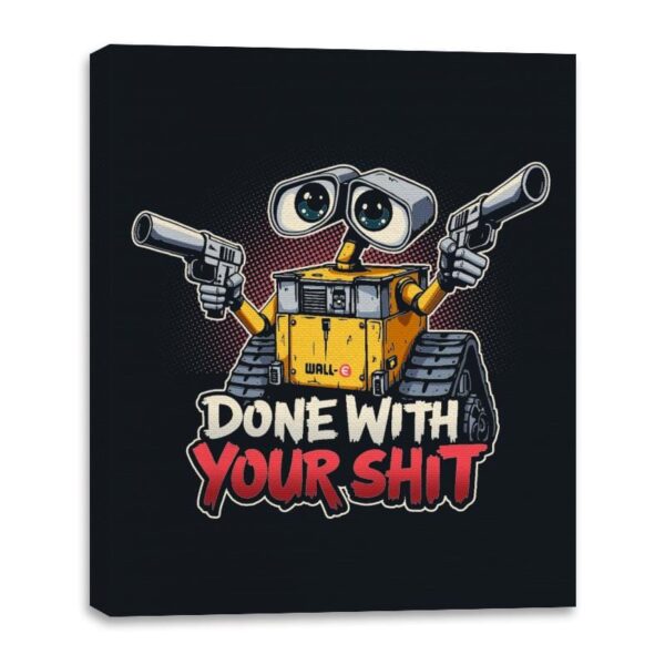 Done with your Shit - Canvas Wraps Canvas Wraps RIPT Apparel 16x20 / Black
