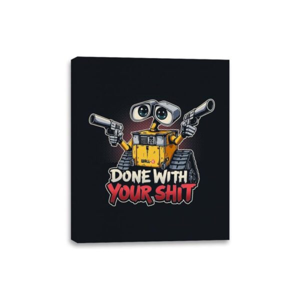 Done with your Shit - Canvas Wraps Canvas Wraps RIPT Apparel 8x10 / Black