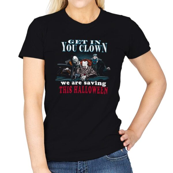 Get in You Clown - Womens T-Shirts RIPT Apparel Small / Black