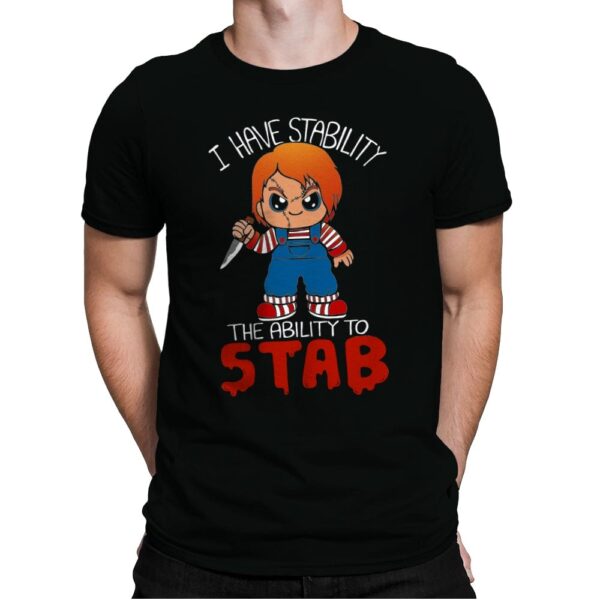 I Have Stability, The Ability to Stab - Mens Premium T-Shirts RIPT Apparel Small / Black