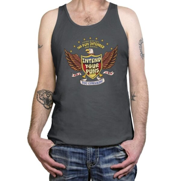 Intend Your Puns! - Tanktop Tanktop RIPT Apparel X-Small / Asphalt