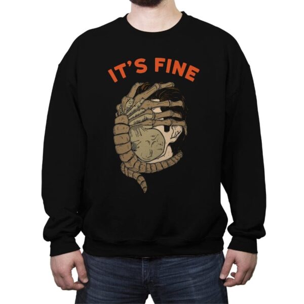 Its fine - Crew Neck Sweatshirt Crew Neck Sweatshirt RIPT Apparel Small / Black