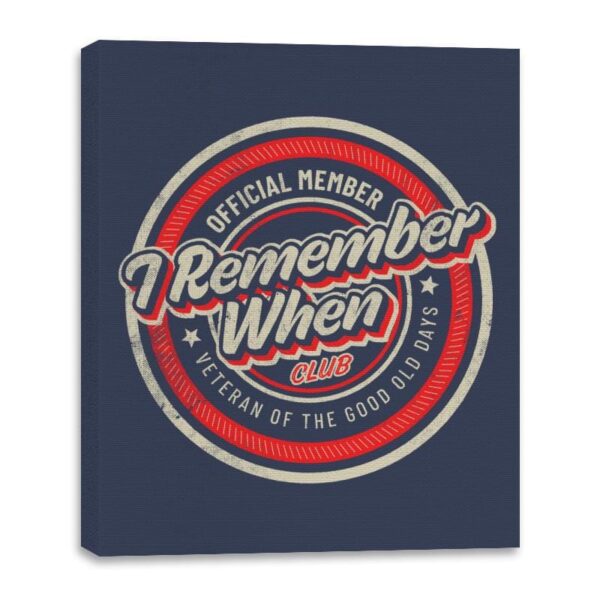 Remember When - Canvas Wraps Canvas Wraps RIPT Apparel 16x20 / Navy