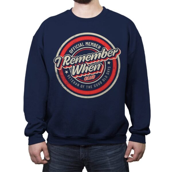 Remember When - Crew Neck Sweatshirt Crew Neck Sweatshirt RIPT Apparel Small / Navy