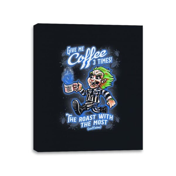 The Roast with the Most - Canvas Wraps Canvas Wraps RIPT Apparel 11x14 / Black