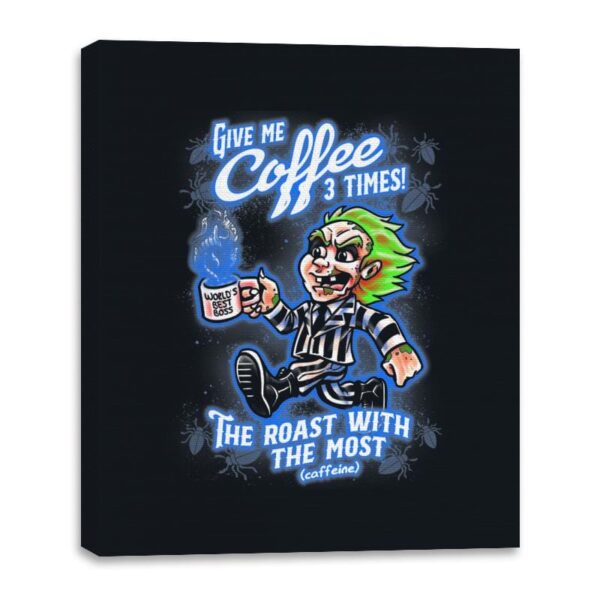The Roast with the Most - Canvas Wraps Canvas Wraps RIPT Apparel 16x20 / Black