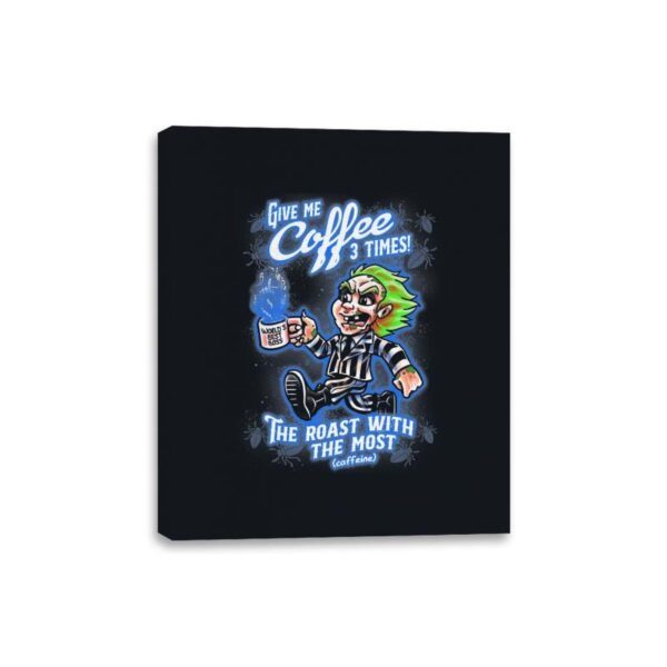 The Roast with the Most - Canvas Wraps Canvas Wraps RIPT Apparel 8x10 / Black