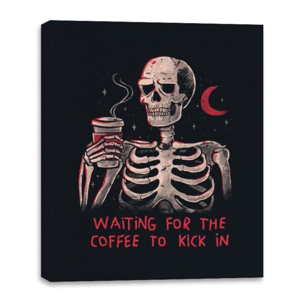 Waiting For The Coffee To Kick In - Canvas Wraps Canvas Wraps RIPT Apparel 16x20 / Black