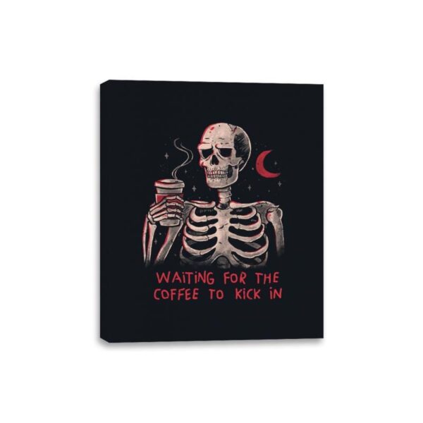 Waiting For The Coffee To Kick In - Canvas Wraps Canvas Wraps RIPT Apparel 8x10 / Black