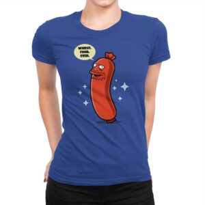 Wurst Food Ever - Womens Premium T-Shirts RIPT Apparel Small / Royal