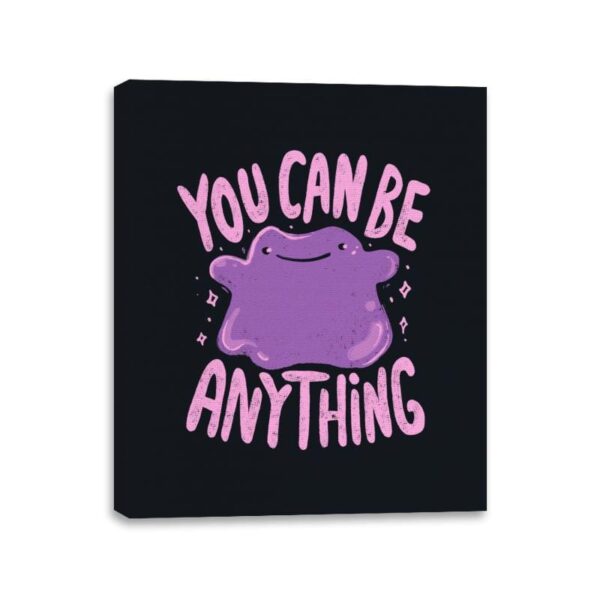 You Can Be Anything - Canvas Wraps Canvas Wraps RIPT Apparel 11x14 / Black