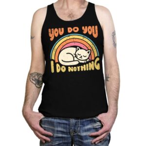 You Do You - I Do Nothing - Tanktop Tanktop RIPT Apparel X-Small / Black
